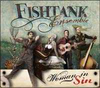 FISHTANK ENSEMBLE - Woman in Sin 2010